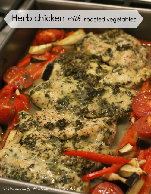 herb chicken+roastedvegetables+cookingwithcrystal